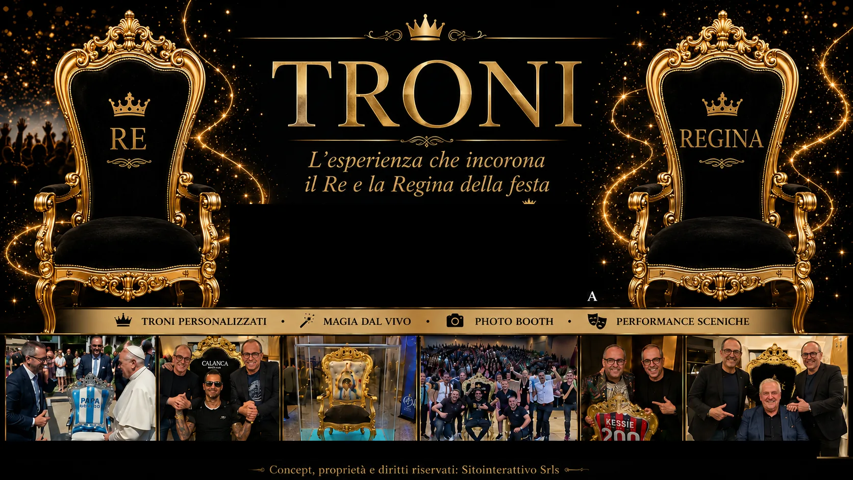 Troni Re e Regina, una selezione di momenti e personalizzazioni